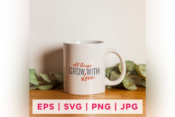 All Things Grown with Love Gardening: Graphics & Crafts Asset