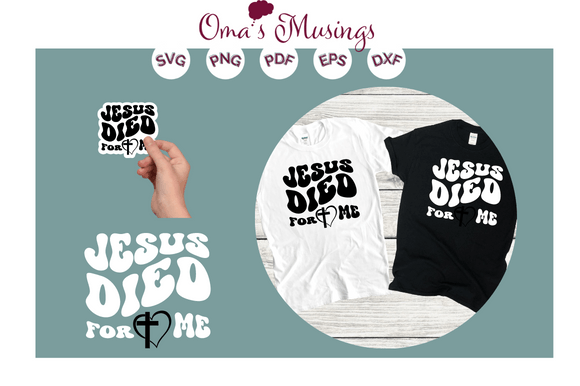 Jesus Died for Me SVG – Easter SVG